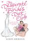 [Desperate 01] • The Desperate Bride’s Diet Club